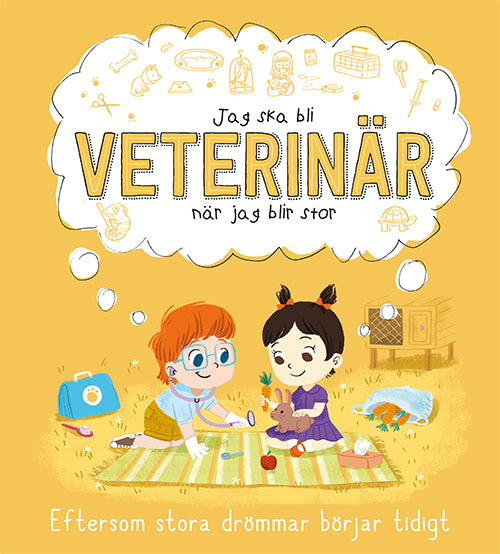 Jag skall bli veterinär när jag blir stor
